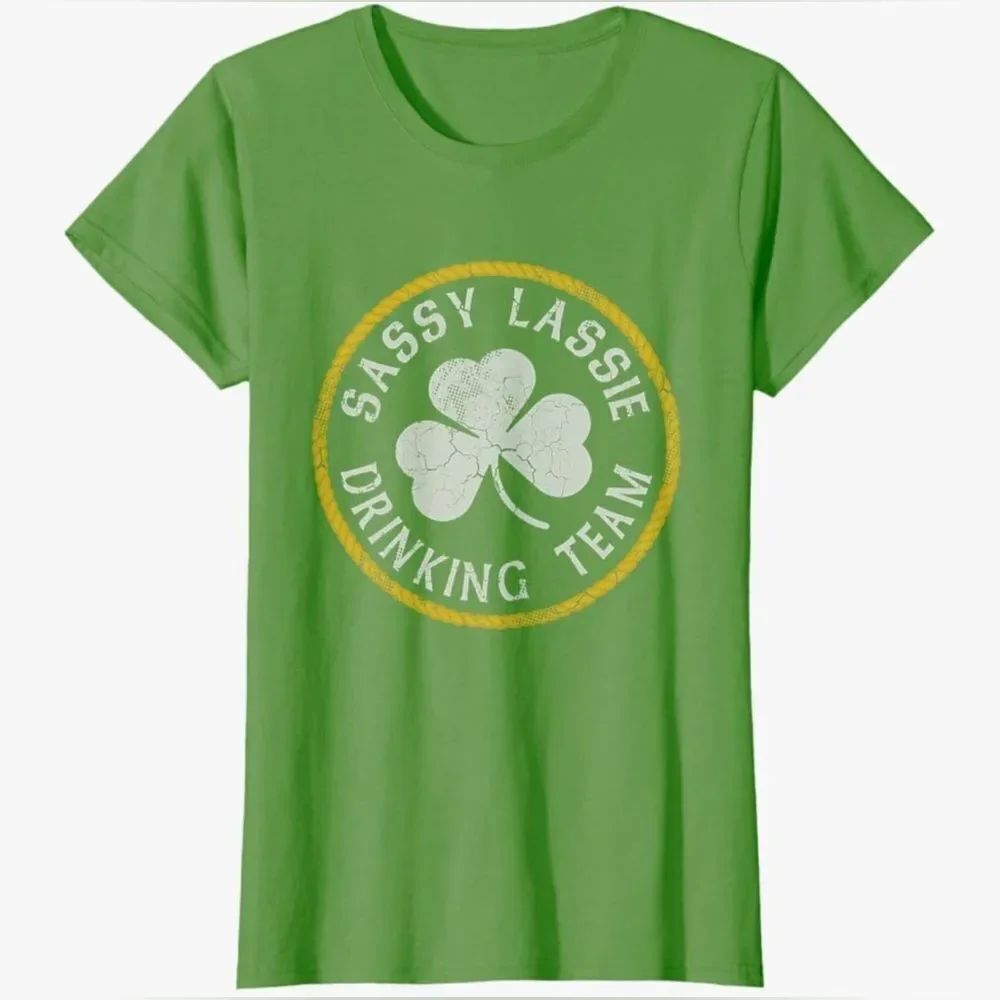 Sassy lassie drinking team green t shirt
